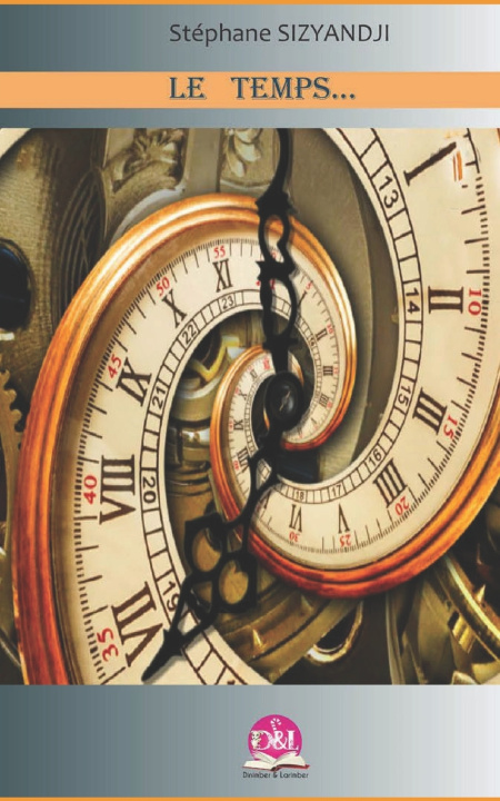 Kniha LE TEMPS... Stéphane SIZYANDJI