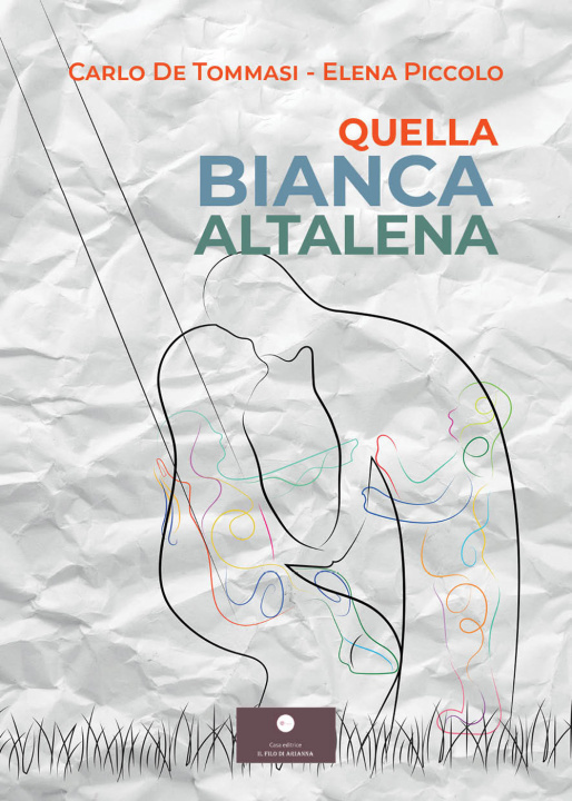 Книга Quella bianca altalena Carlo De Tommasi
