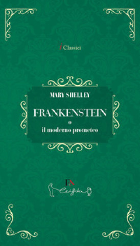 Kniha Frankenstein Mary Shelley