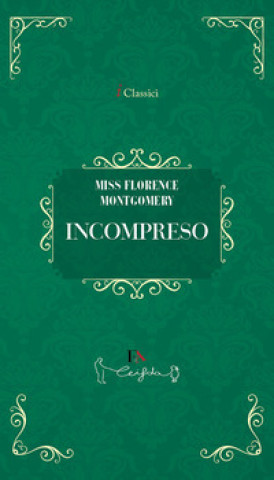 Kniha Incompreso Florence Montgomery