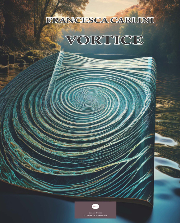Kniha Vortice Francesca Carlini