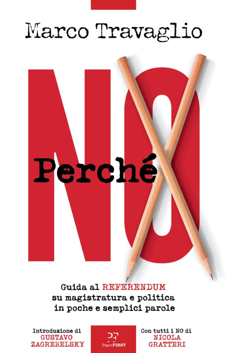 Kniha Perché NO. Guida al referendum su magistratura e politica in poche e semplici parole Marco Travaglio