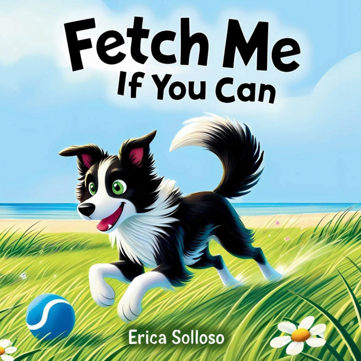 Книга Fetch Me If You Can Erica Solloso
