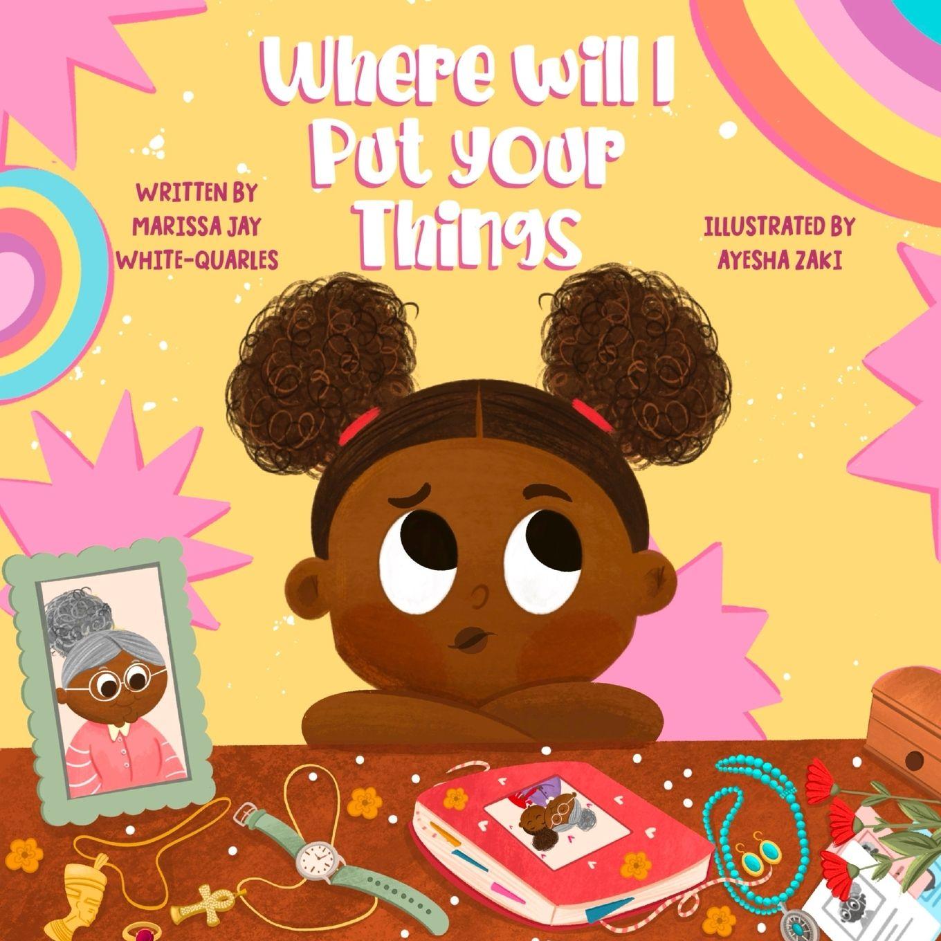 Kniha Where Will I Put Your Things Marissa Jay White-Quarles