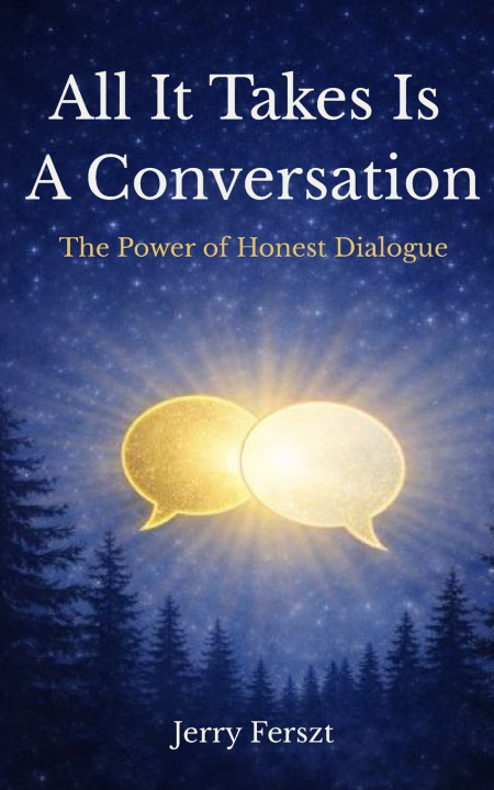 Kniha All It Takes Is A Conversation Jerry Ferszt