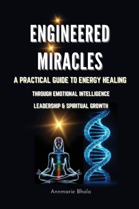 Kniha Engineered Miracles Bhola