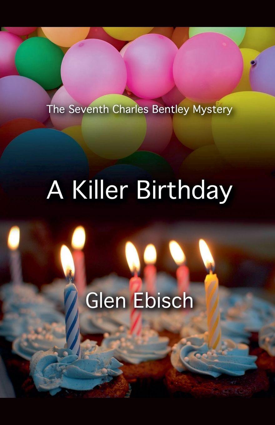 Kniha A Killer Birthday Glen Ebisch