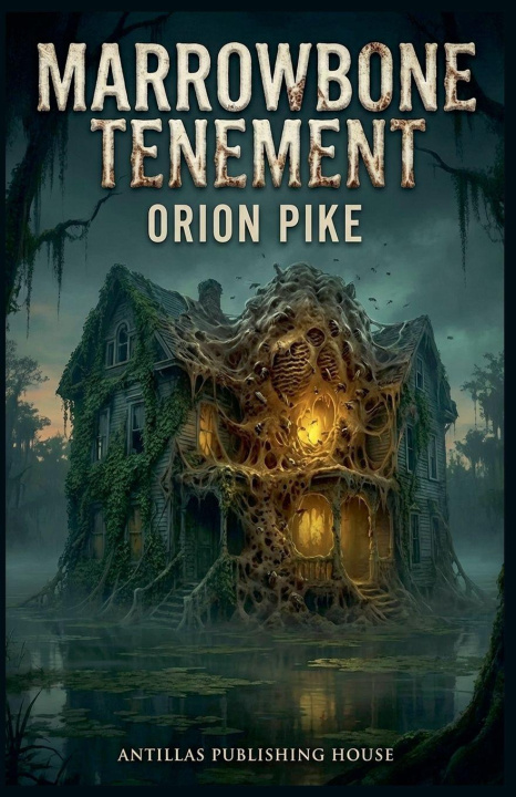 Kniha Marrowbone Tenement Orion Pike