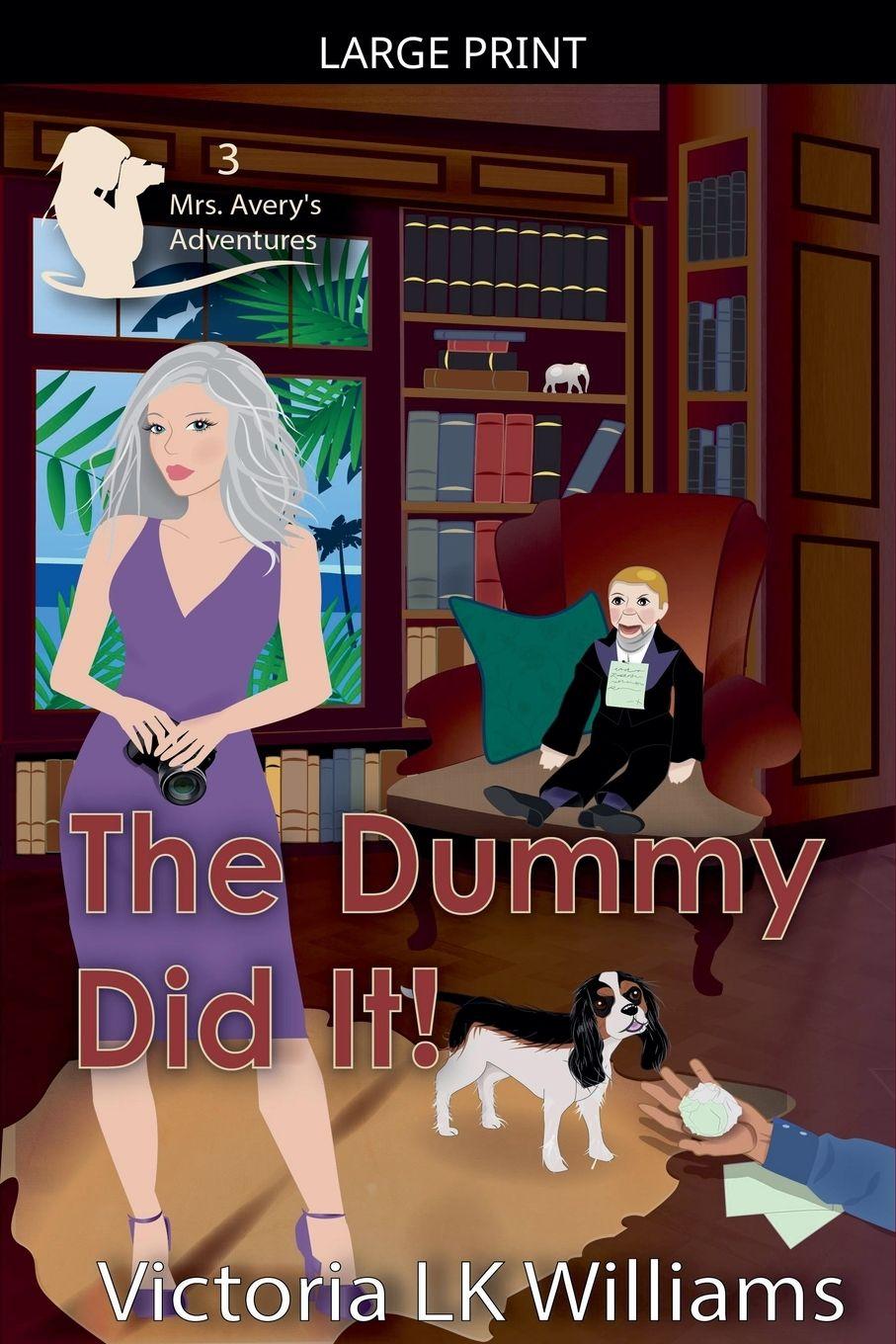 Kniha The Dummy Did It Victoria LK Williams