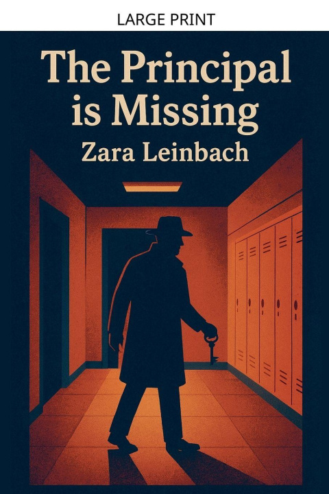 Kniha The Principal is Missing Zara Leinbach