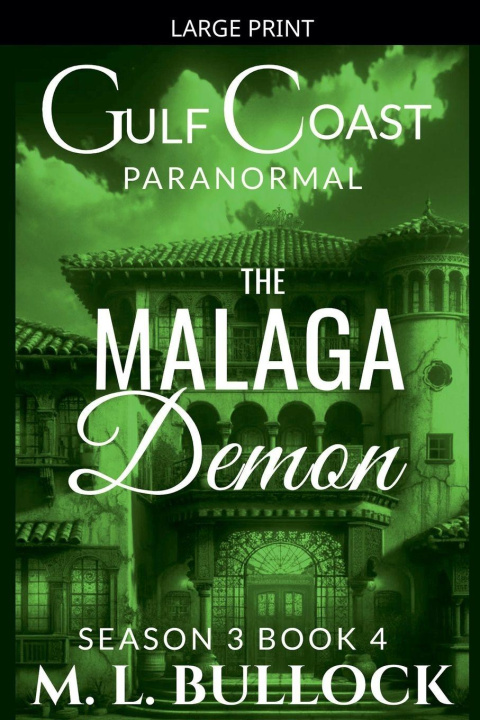 Kniha The Malaga Demon M.L. Bullock