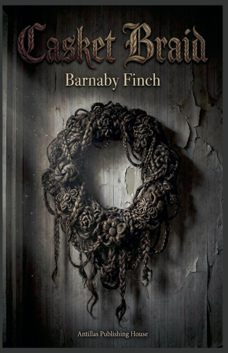 Kniha Casket Braid Barnaby Finch