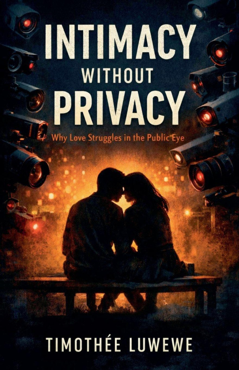 Kniha Intimacy Without Privacy Timothée Luwewe