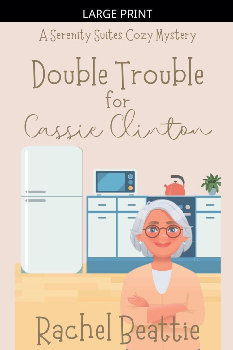 Книга Double Trouble for Cassie Clinton Rachel Beattie