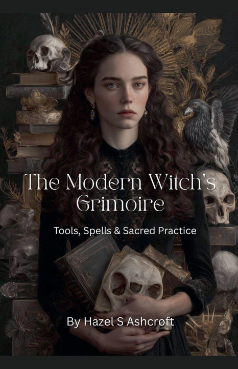 Kniha The Modern Witch's Grimoire Hazel S Ashcroft