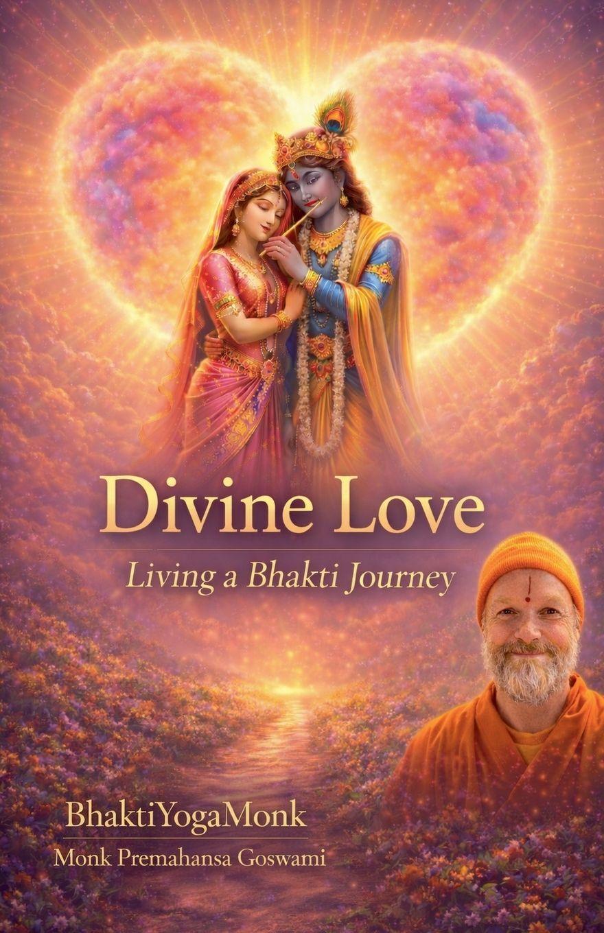 Kniha Divine Love BhaktiYogaMonk - Monk Premahansa