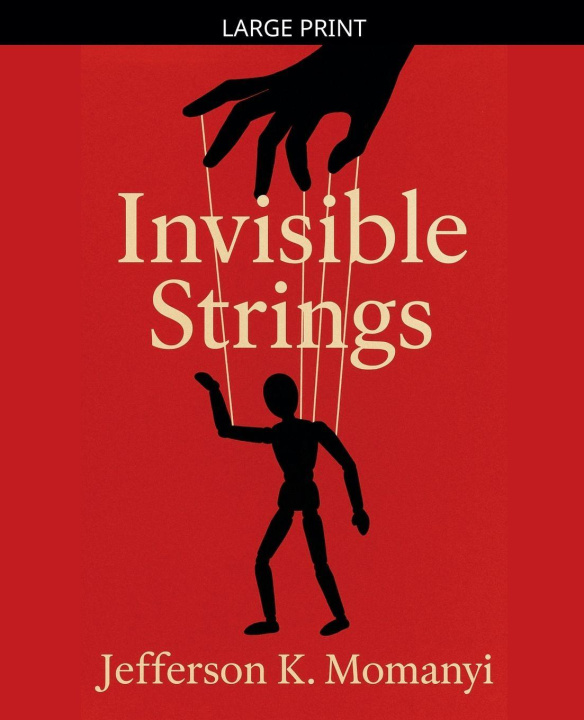 Kniha Invisible Strings Jefferson K. Momanyi