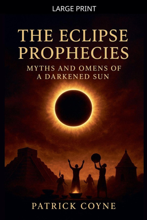 Könyv The Eclipse Prophecies Patrick Coyne