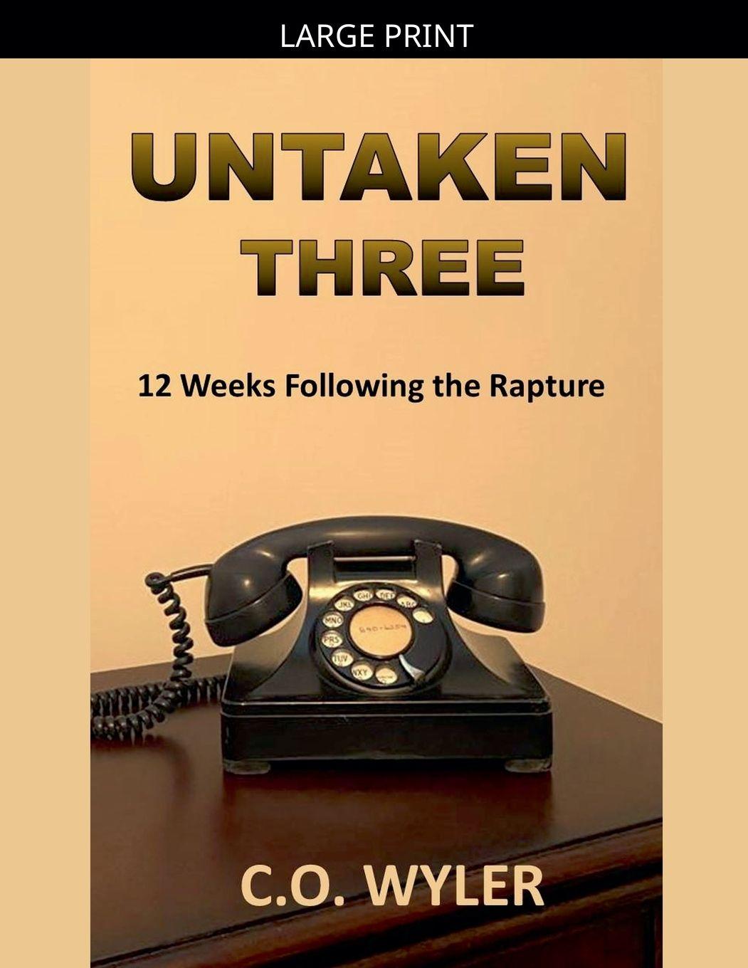 Knjiga Untaken Three C.O. Wyler