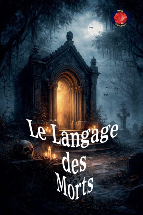 Kniha Le Langage des Morts Alina A Rubi