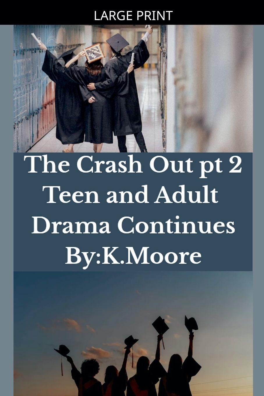 Kniha The Crash Out K.Moore