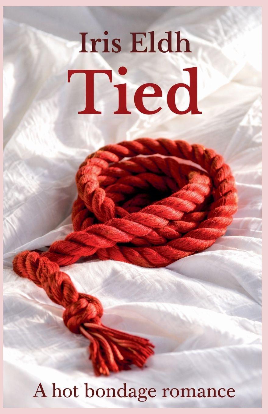 Kniha Tied Iris Eldh