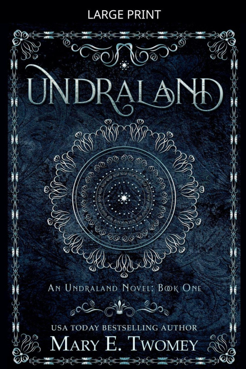Kniha Undraland Mary E. Twomey