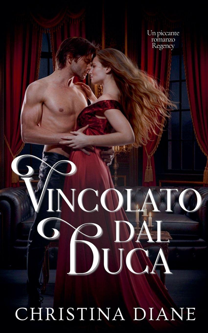 Kniha Vincolato dal Duca Christina Diane