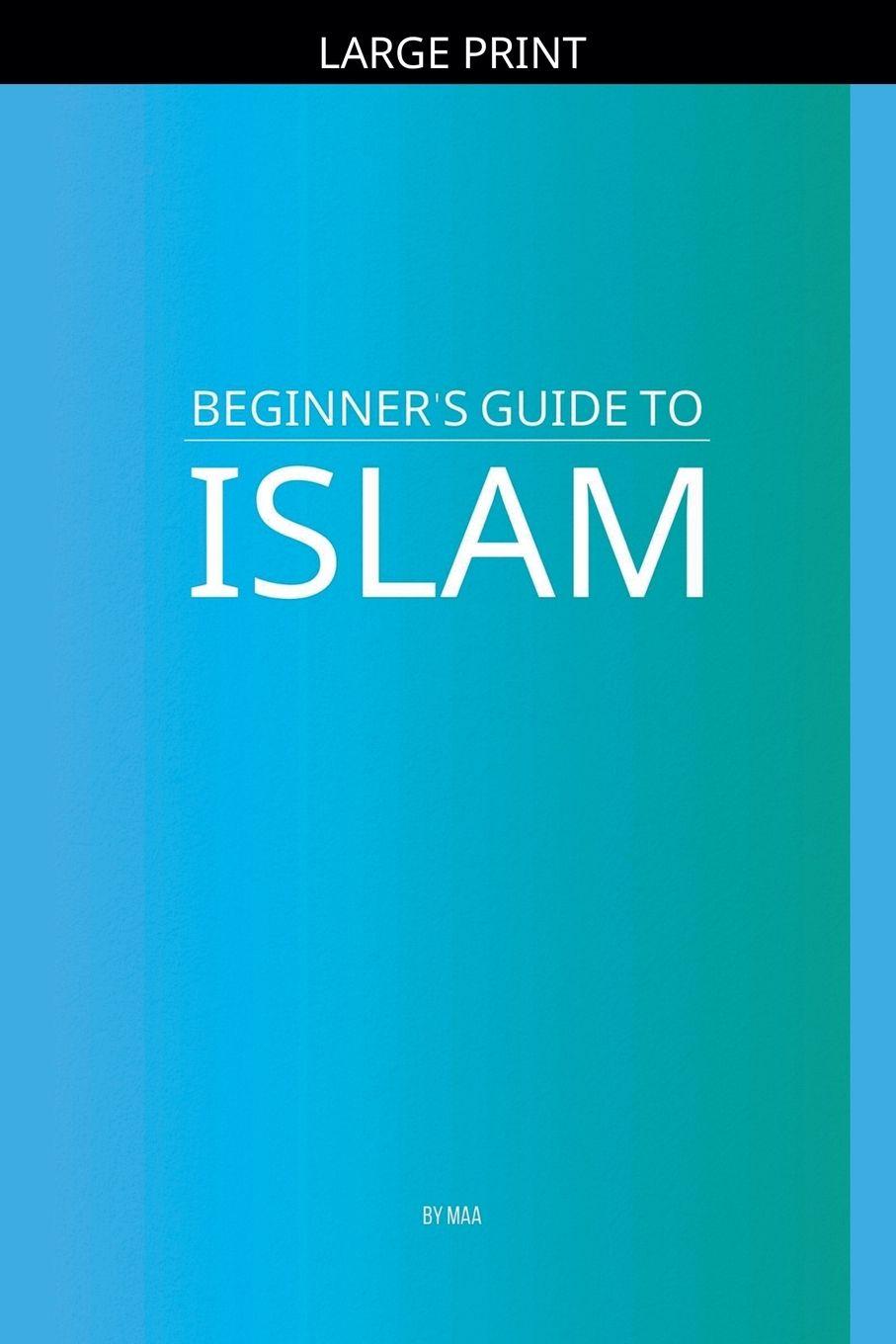 Kniha Beginner's Guide to Islam MAA