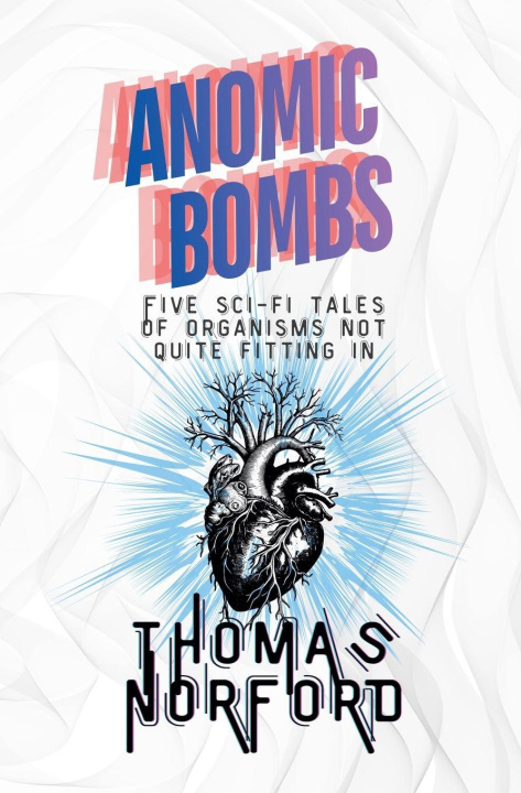 Knjiga Anomic Bombs Thomas Norford