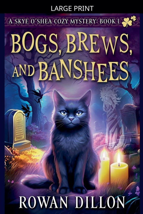 Kniha Bogs, Brews, and Banshees Rowan Dillon