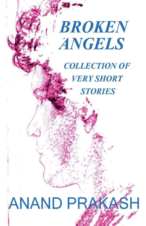 Book Broken Angels Anand Prakash