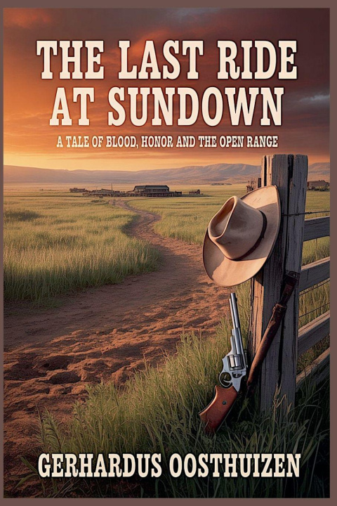 Kniha The Last Ride at Sundown Gerhardus Oosthuizen