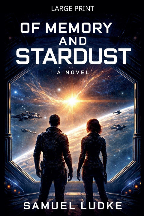 Книга Of Memory And Stardust Samuel Ludke