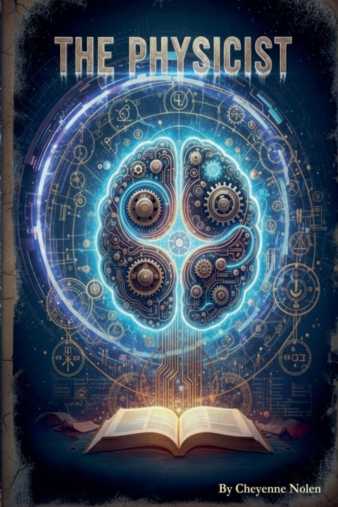 Kniha The Physicist Cheyenne Nolen