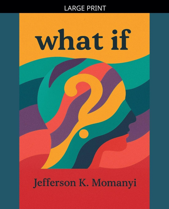 Kniha What If Jefferson K. Momanyi