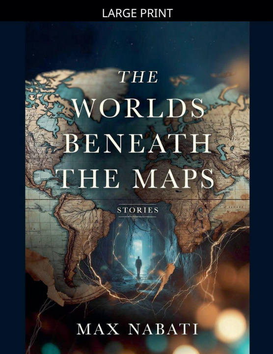 Βιβλίο The Worlds Beneath the Maps Max Nabati