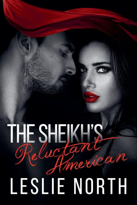 Kniha The Sheikh's Reluctant American Leslie North