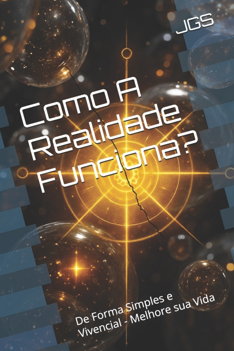 Книга Como A Realidade Funciona? JGS