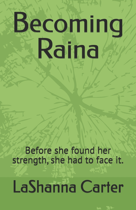 Kniha Becoming Raina LaShanna Carter