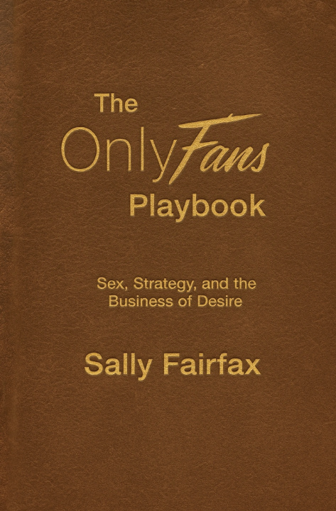 Knjiga The OnlyFans Playbook Sally Fairfax