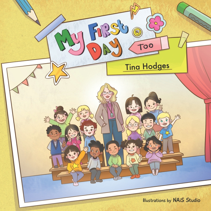 Kniha My First Day Too Tina Hodges