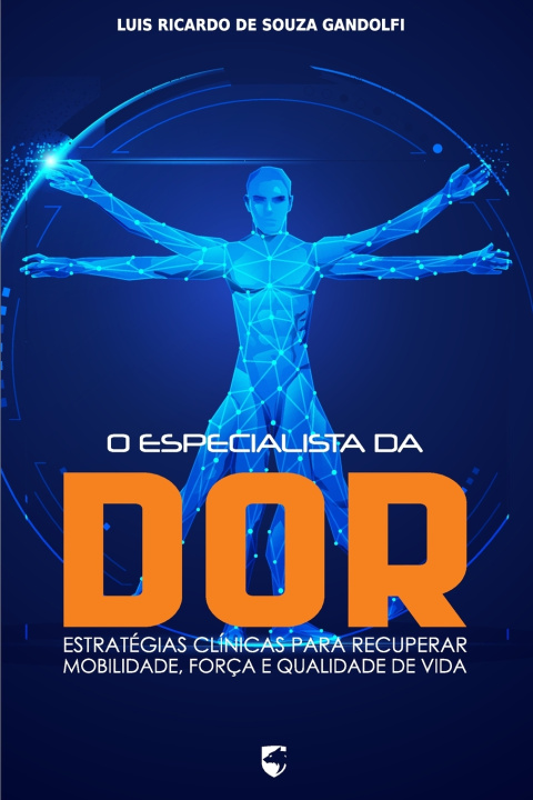 Kniha O Especialista da Dor Luis Ricardo de Souza Gandolfi