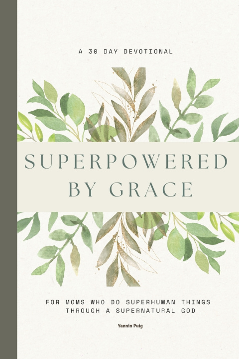 Kniha Superpowered by Grace Yannin Puig