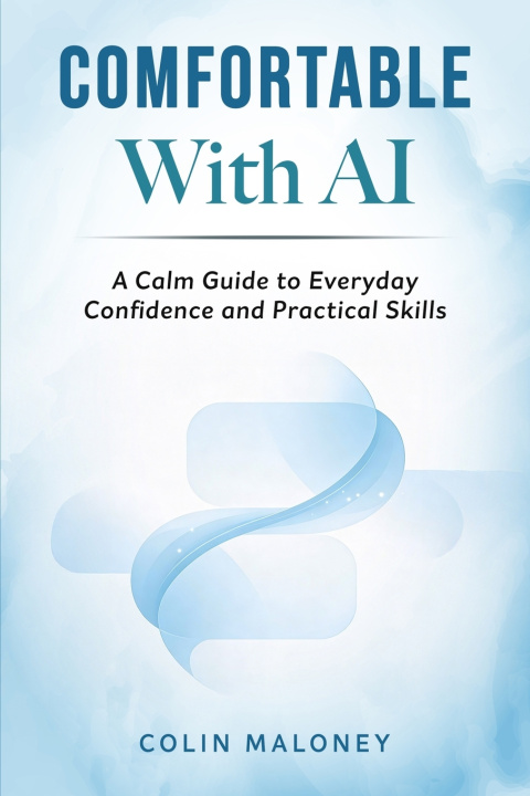 Kniha Comfortable With AI Colin Maloney
