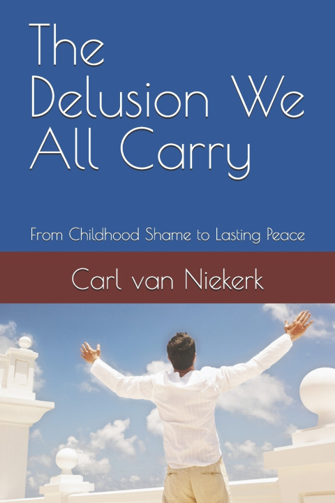 Kniha The Delusion We All Carry Carl van Niekerk