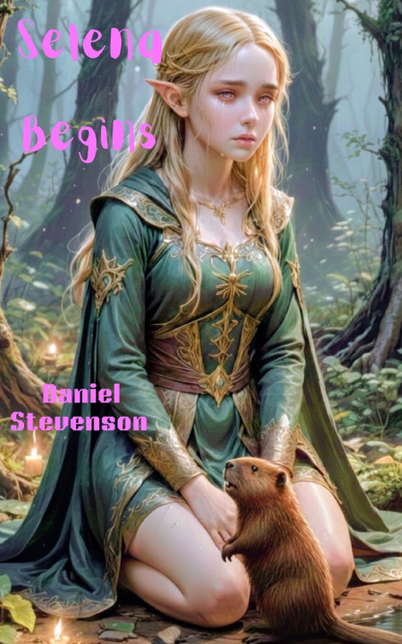 Kniha Selena Begins Daniel Ray Stevenson