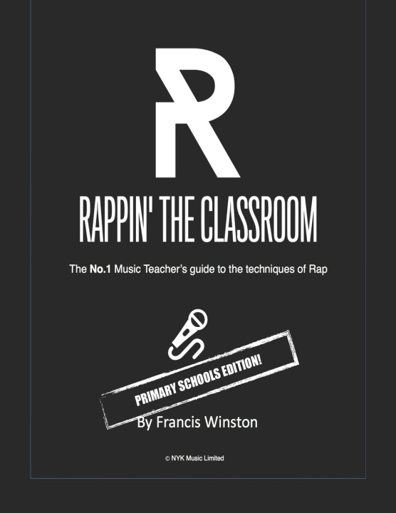 Kniha Rappin' the Classoom - Primary Schools Edition! Francis Winston