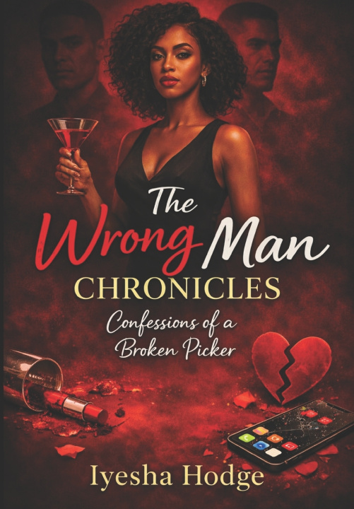 Kniha The Wrong Man Chronicles Iyesha Hodge