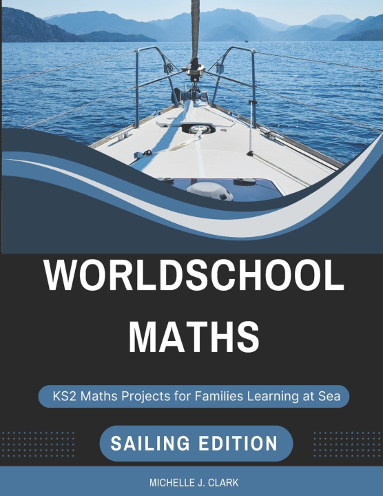 Kniha Worldschool Maths Michelle J Clark
